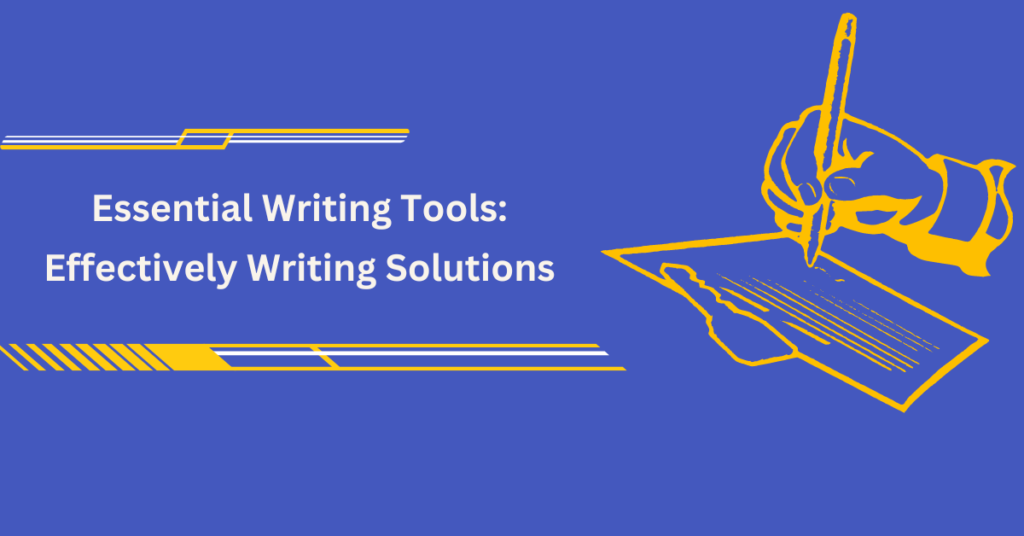 effective-writing-solutions-tips-and-tools