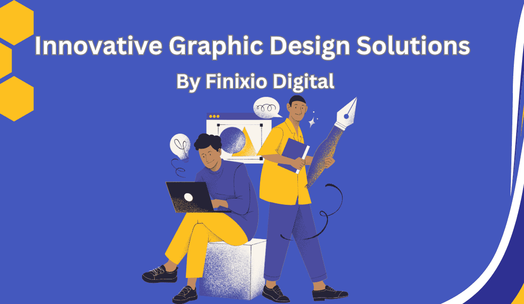 Innovative Graphic Design Solutions by Finixio Digital in 2024