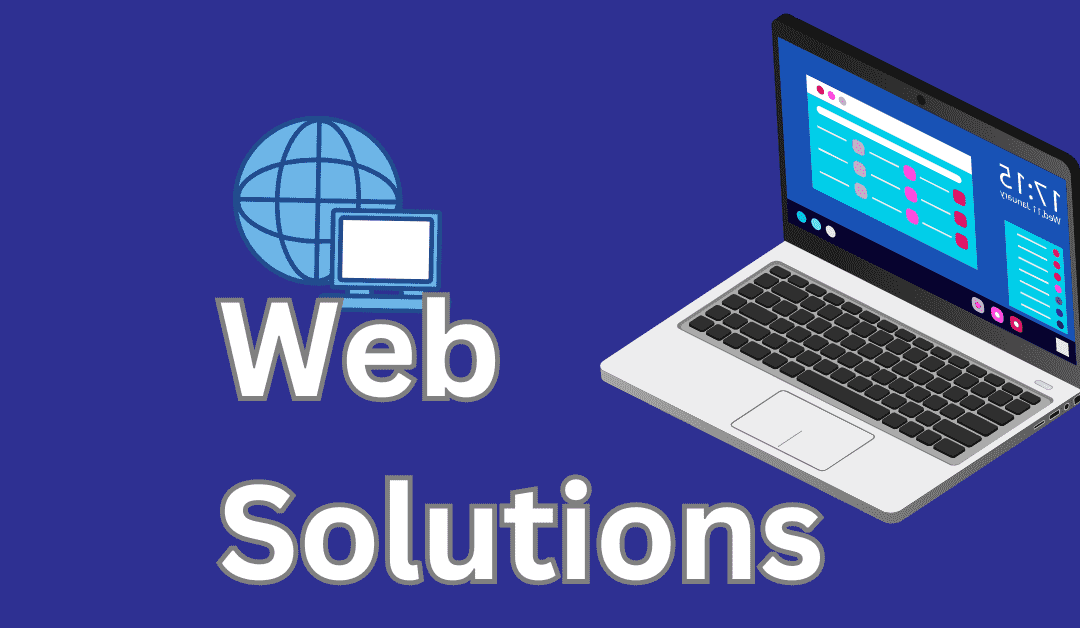 Everything You Need to Know About Best Web Solutions in 2024