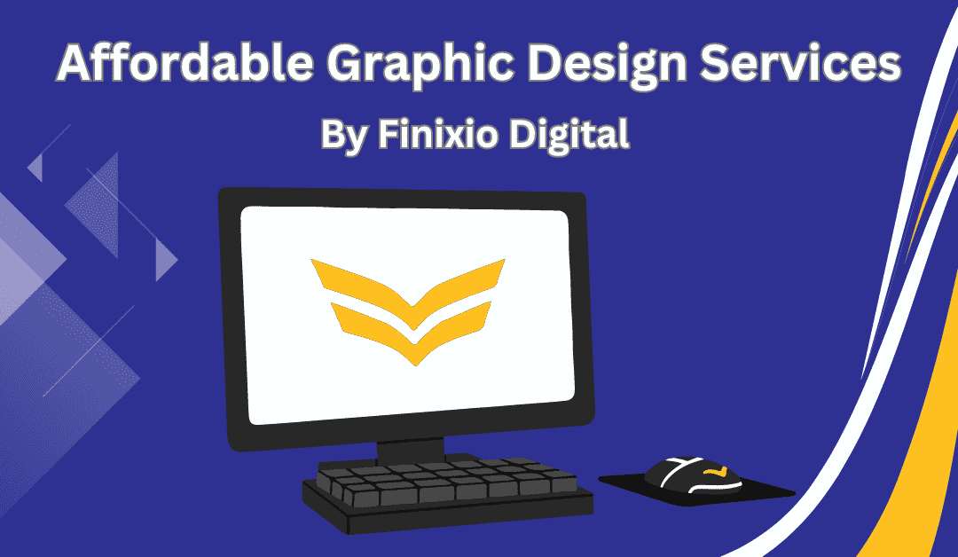 Affordable Graphic Design Services By Finixio Digital Agency in 2024