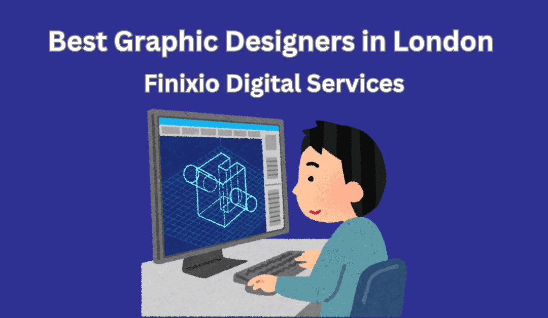 Best Graphic Designers in London in 2024: Finixio Digital Services