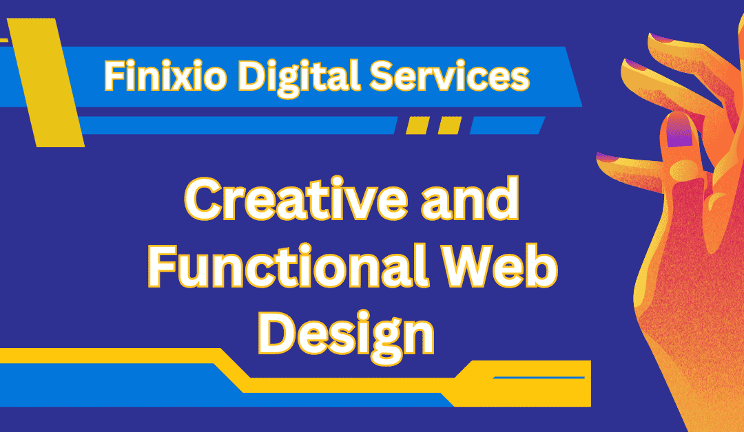 Creative and Functional Web Design in 2024 | Finixio Digital Services