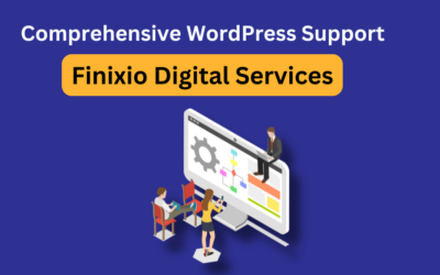 Best Comprehensive WordPress Support in 2024| Finixio Digital